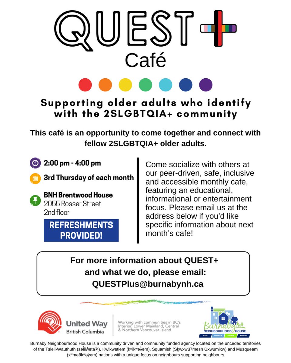 🌈 Connect with older adults who identify with the 2SLGBTQIA+ community to support one another 🤝, share useful information 📚, tools 🛠️, and opportunities 🌟, and gain knowledge, skills, and ideas for personal growth 🌱

📩For more info, please email QUESTPlus@burnabynh.ca