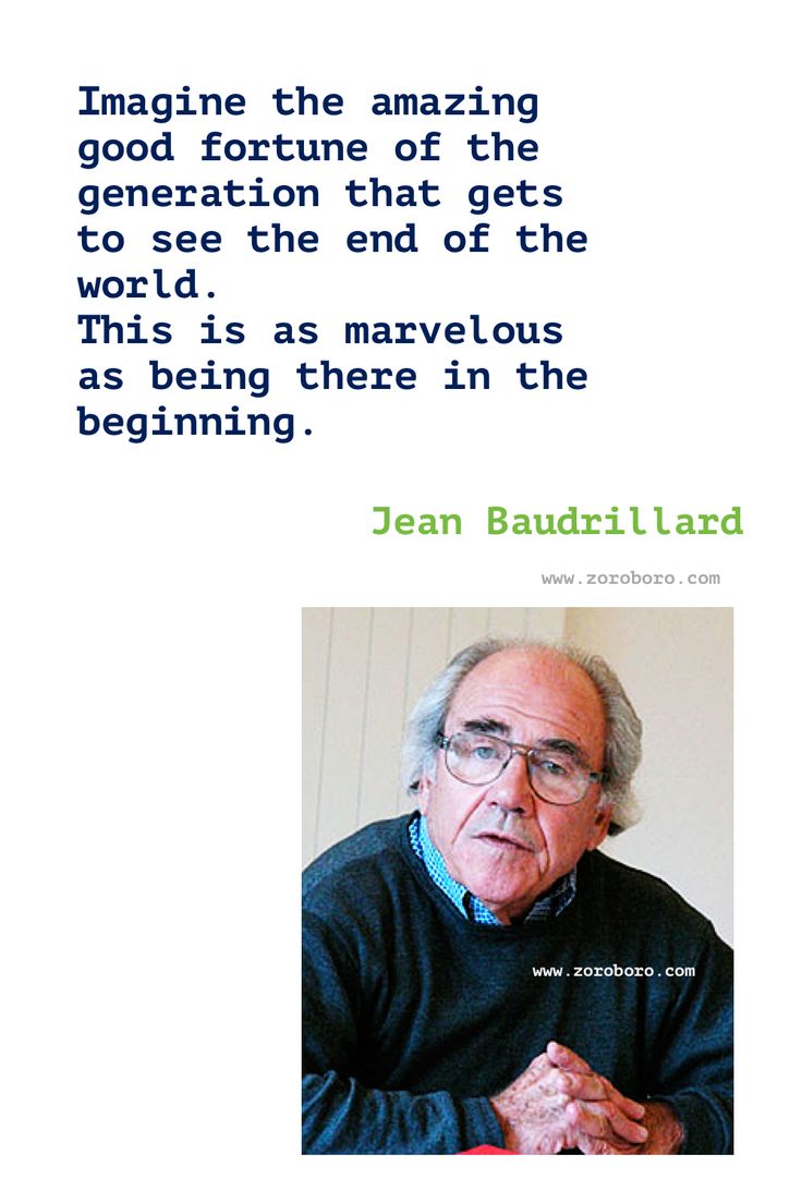 baudrillard constantly vindicated