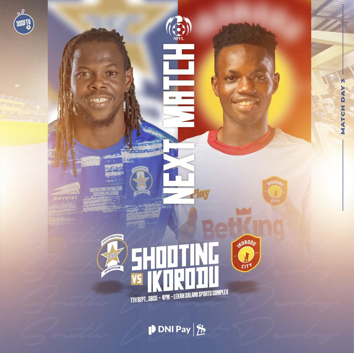 NEXT MATCH 🔥

Shooting Stars welcome Ikorodu City to Ibadan for our MD3 clash in the #NPFL26

📍 Lekan Salami Sports Complex
🗓 Sunday, Sept 7, 2025
⏰ 4PM

The Oluyole Warriors are ready for battle at home.

#3SC | #UpShooting | #NPFL26 | #3SCIKC