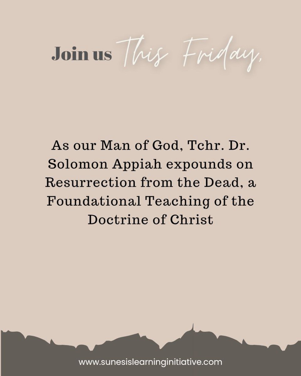 SunesisLearning's tweet image. Join us This Friday As our Man of God, Tchr. Dr. Solomon Appiah expounds on Resurrection from the Dead, a Foundational Teaching of the Doctrine of Christ.

#SunesisTeachingSeminar
#SunesisLearning
#resurrection