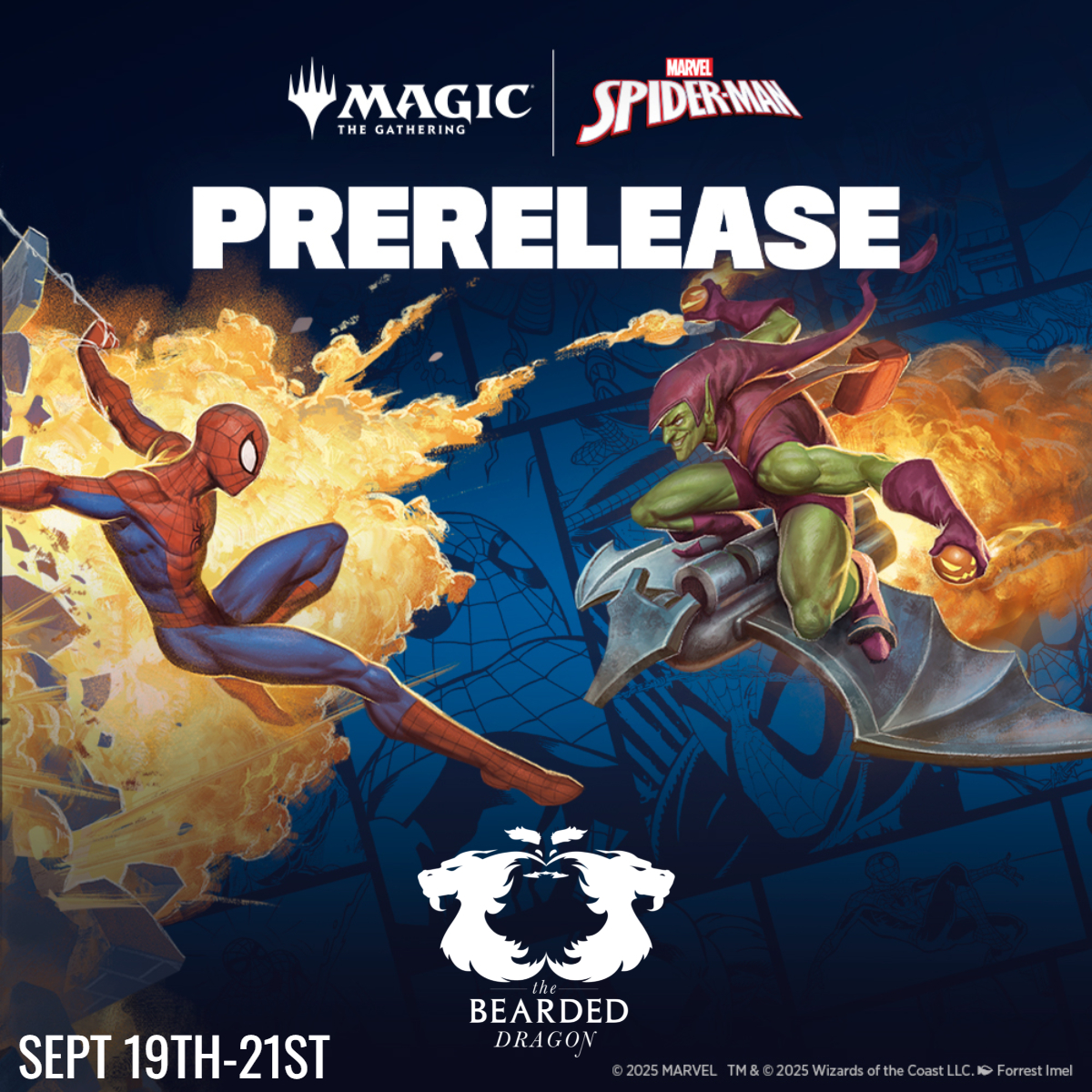 Your friendly neighborhood Spider-Man will swing into The Bearded Dragon soon!
Prerelease Weekend is just around the corner.
Register now: tinyurl.com/TBDevents