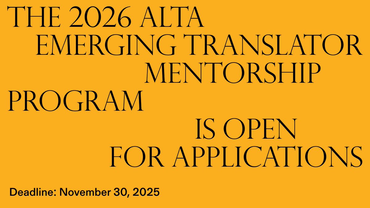 We are pleased to share 2026 Emerging Translator Mentorship Program submissions are open!  The ALTA program is designed to establish and facilitate a close working relationship between an experienced translator &amp; an emerging translator.  Apply by 11/30: alta.submittable.com/submit/