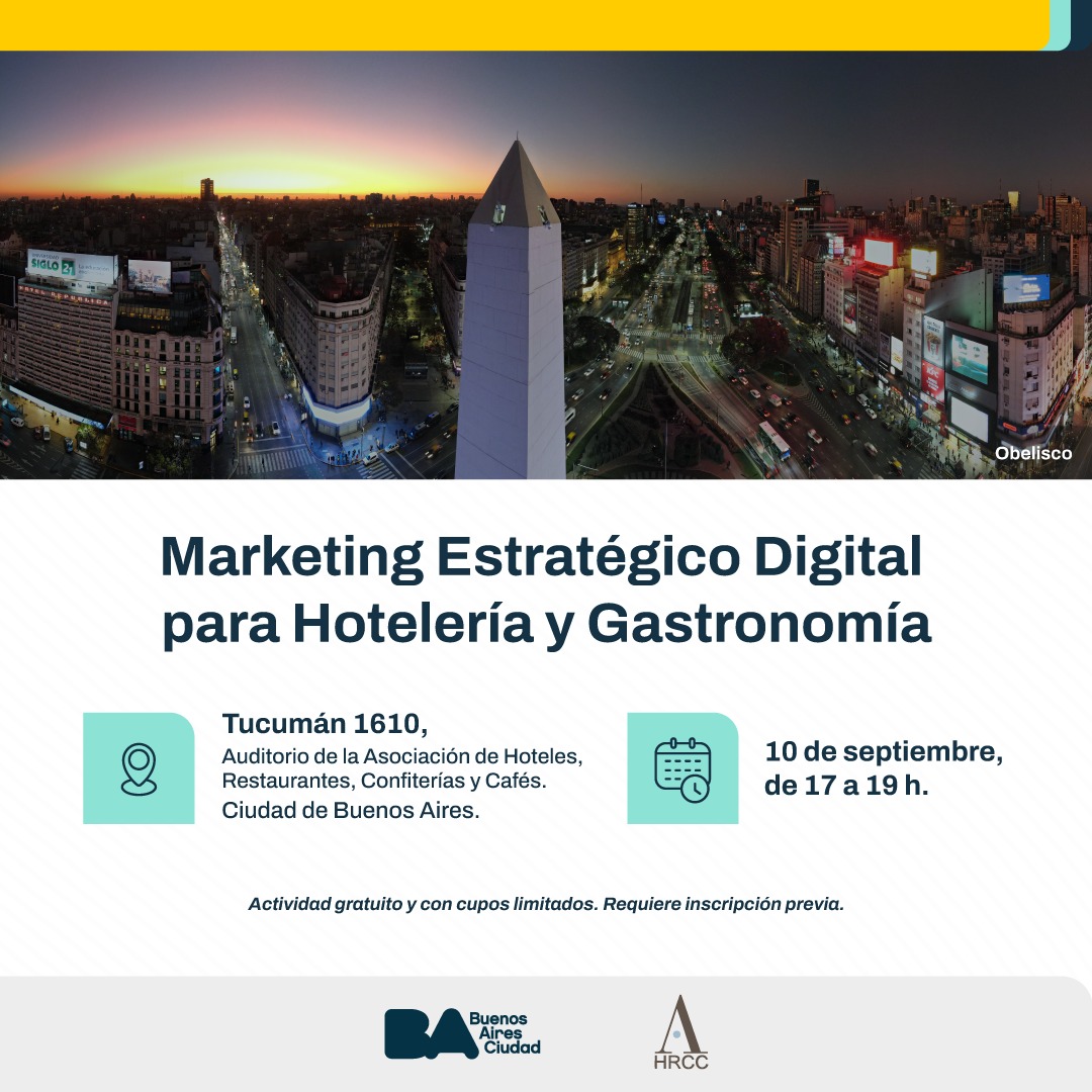 👩🏼‍🍳🏨 Capacitación en Marketing Estratégico Digital para Hotelería y Gastronomía 🏨👨🏻‍🍳

La _Asociación de Hoteles, Restaurantes, Confiterías y Cafés_ junto al _Ente de Turismo de la Ciudad de Buenos Aires_ te invitan a participar de una capacitación exclusiva.