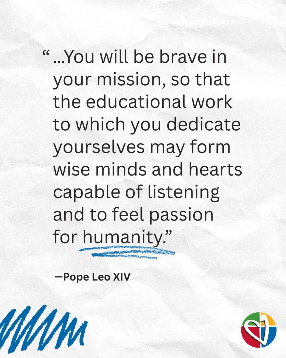 Equip brave hearts &amp; wise minds! Your educational mission shapes those who listen, feel, and love humanity. Quote from <a href="/VaticanNews/">Vatican News</a>💙