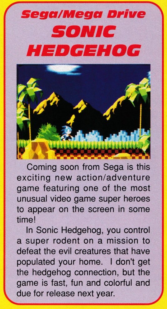 Felt like sharing this image but, this image coming from an European magazine in 1990 is the VERY first time that oversea gamers ever got to seeing an image of the first Sonic The Hedgehog game!
