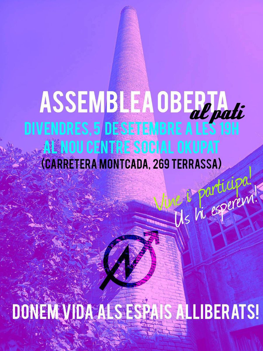 🏡✊🏻ASSEMBLEA OBERTA✊🏼🏡

🗓️ Divendres, 5 de setembre 
🕖 A les 19h
📍 Al pati del nou Centre Social Okupat (Carretera Montcada, 269 #Terrassa)

✊🏼Veniu i participeu! 
❤️Us hi esperem! 

Construïm l'#Autogestió!
Defensem l'#Okupació!
