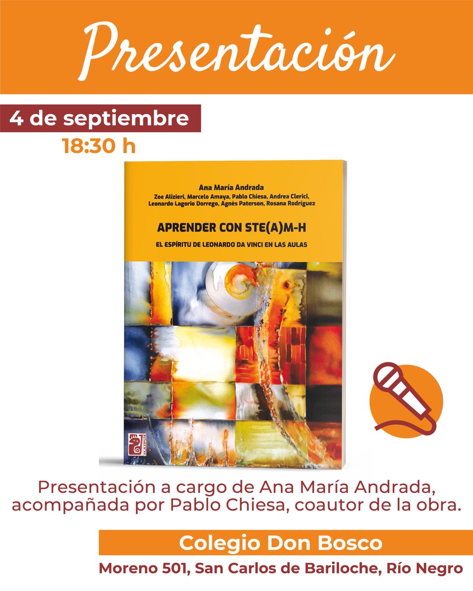 📘 Presentación en Bariloche
Descubrí cómo integrar ciencia, tecnología, arte y humanidades en las aulas con Aprender con STE(A)M-H, de Ana María Andrada.
📅 4/9 | 18:30 h
📍 Colegio Don Bosco, Bariloche
💻 En vivo por YouTube: tinyurl.com/26a56gfd