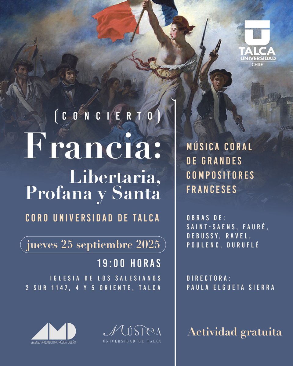 🎶🇫🇷 Concierto coral "Francia: Libertaria, Profana y Santa"

📅 Jueves 25 de septiembre 2025
📍 Iglesia de los Salesianos (2 Sur 1147, 4 y 5 oriente, Talca)
⏰ 19:00 h
✅ Entrada liberada y gratuita 

#utalca
#musicautalca
#coroutalca