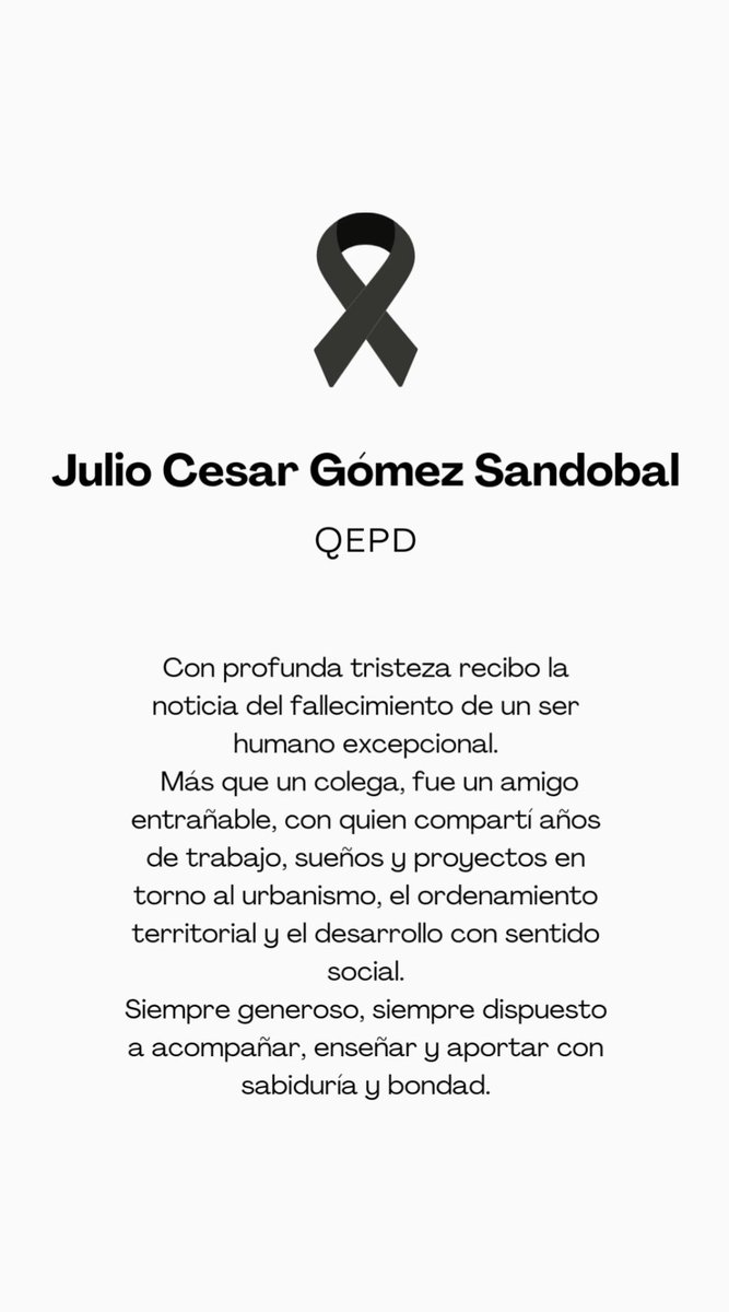 Con profunda tristeza despido a Julio César Gómez Sandoval, un hombre sabio, generoso y cercano.
Su capacidad de enseñar, acompañar y brindar alegría incluso en los momentos difíciles deja una huella profunda en quienes lo conocimos.

Gracias por tu legado y tu amistad, maestro.
