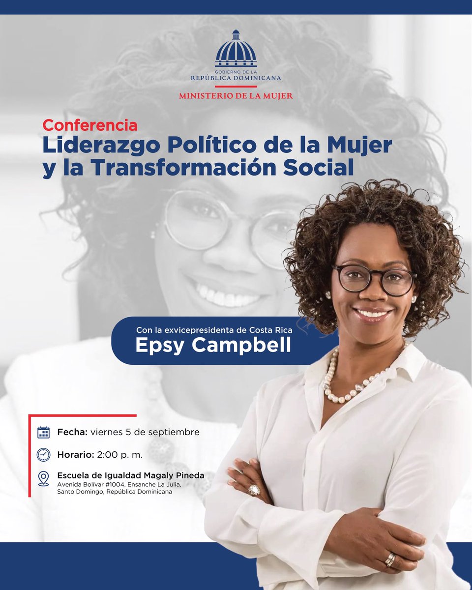 MMujerRD's tweet image. Desde el @MMujerRD te invitamos a la conferencia “Liderazgo Político de la Mujer y la Transformación Social”, que será impartida por la exvicepresidenta de Costa Rica, @epsycampbell, en nuestra Escuela de Igualdad Magaly Pineda.

📅 Viernes 5 de septiembre de 2025
⏰ 2:00 p.m.…