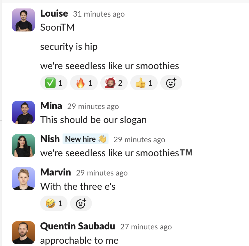 Just another day in the office.

Please make sure your smoothies are seedless just like your wallets.