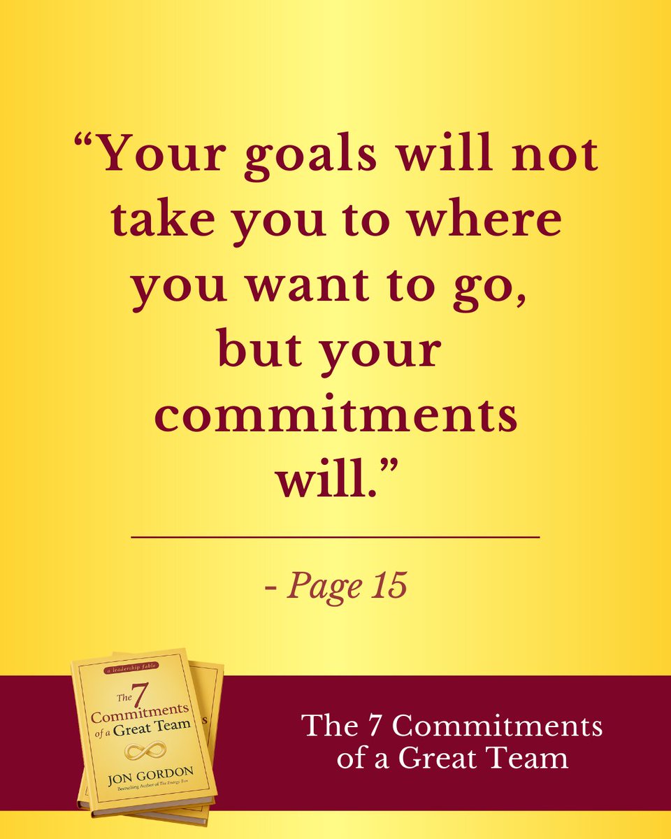 Goals are good… but commitments take you there.
This truth changes teams.
It changes leaders.
It changes results.

From 'The 7 Commitments of a Great Team'