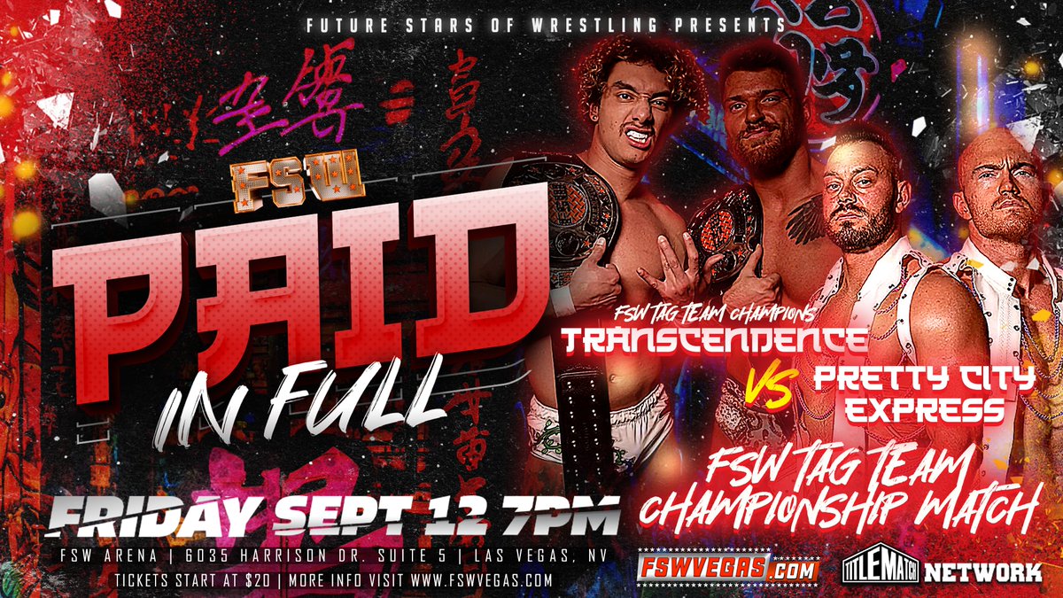 💰 FSW Paid in Full
📅 Fri, Sept 12, 7PM
📺 LIVE on <a href="/TitleMatchWN/">Title Match Network</a> 
🏟️ FSW Arena | #LasVegas  

𝙏𝙖𝙜 𝙏𝙚𝙖𝙢 𝘾𝙝𝙖𝙢𝙥𝙞𝙤𝙣𝙨𝙝𝙞𝙥 𝙈𝙖𝙩𝙘𝙝
<a href="/SaturnWrestles/">Bryce Saturn</a> 
<a href="/DamianDesire45/">D.D</a> 
VS
<a href="/DVN_RNO/">Devin Reno</a> 
<a href="/IAmCLAS_/">CLAS</a> 

Tickets + Streaming links in bio!