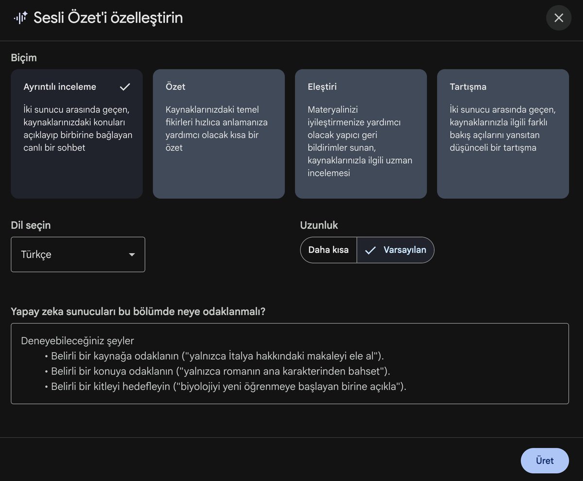 Çok sevdiğim🎙️ Google NotebookLM'e müthiş güncelleme geldi! Artık sesli özetlerinizi Türkçe için de tamamen özelleştirebiliyorsunuz: 

📝 4 farklı format seçebilirsiniz;
1. Ayrıntılı İnceleme - Derinlemesine analiz
2. Özet - Hızlı ve net bilgiler
3. Eleştiri - Yapıcı