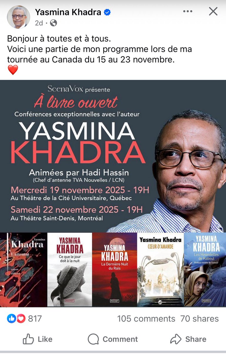 Pour celles et ceux que ça intéresse, le grand écrivain Yasmina Khadra sera à Montréal et à Québec pour des conférences. En psssant, je conseille vivement les romans présents sur l’affiche.