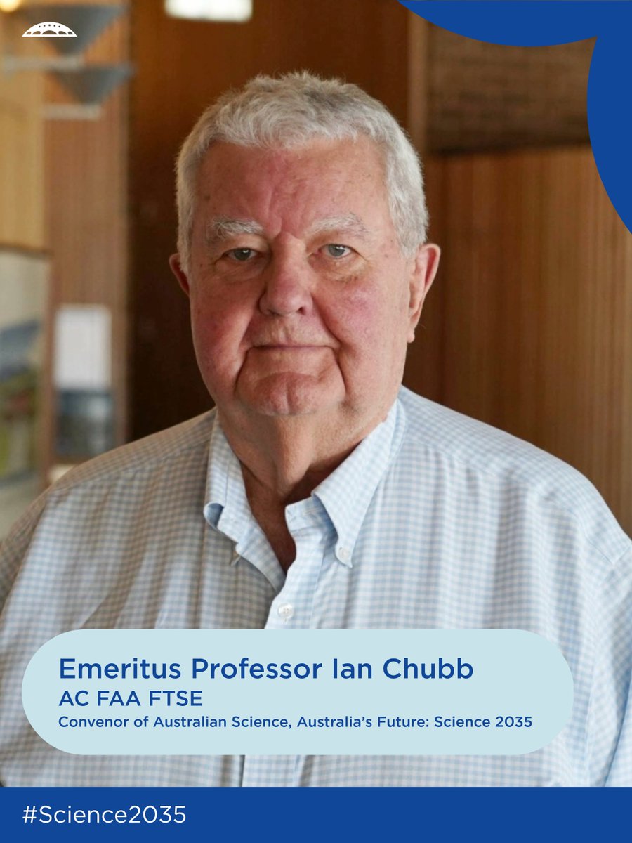 Science_Academy's tweet image. From 10.30am AEST, we&apos;ll hear the findings of Australian Science, Australia&apos;s Future: Science 2035, to be delivered by the Chair of the report, Prof Ian Chubb AC FAA FTSE, Chair, &apos;Australian Science, Australia&apos;s Future: Science 2035&apos; and by Dr Hayley Teasdale, Head Science Policy…