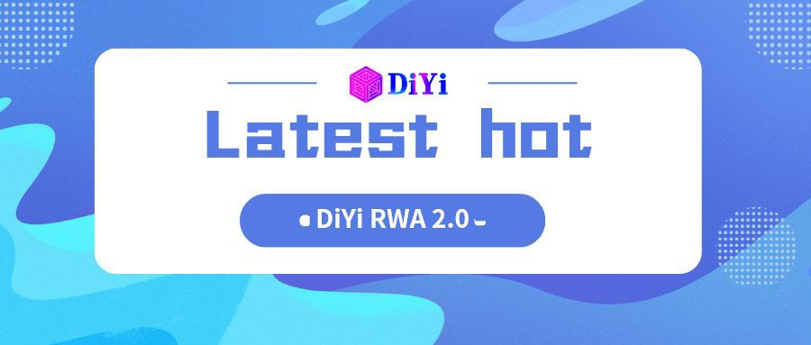 DiyiGlobal's tweet photo. DIYI RWA 2.0 https://t.co/NPtMZg40MU
