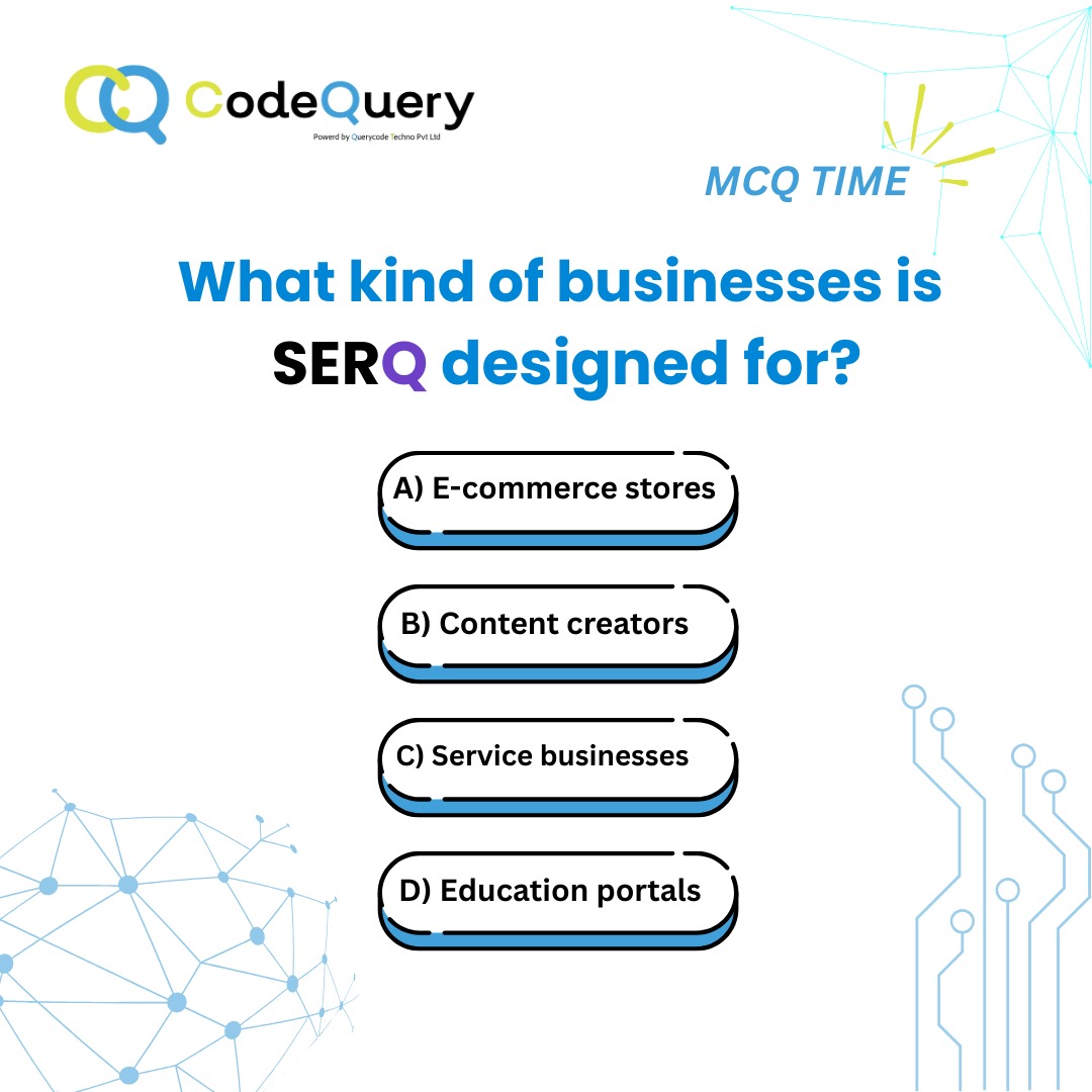 Codequery_'s tweet image. Do you know what kind of businesses SERQ is designed for? 🤔
Drop your answer in the comments 👇 and let’s see who gets it right!✨ 
.
.
.
.
.
#CodeQuery #MCQTime #BusinessGrowth #Ecommerce #ContentCreators #EdTech #Services  #SERQ #DigitalSolutions #ServiceBusiness #Innovation