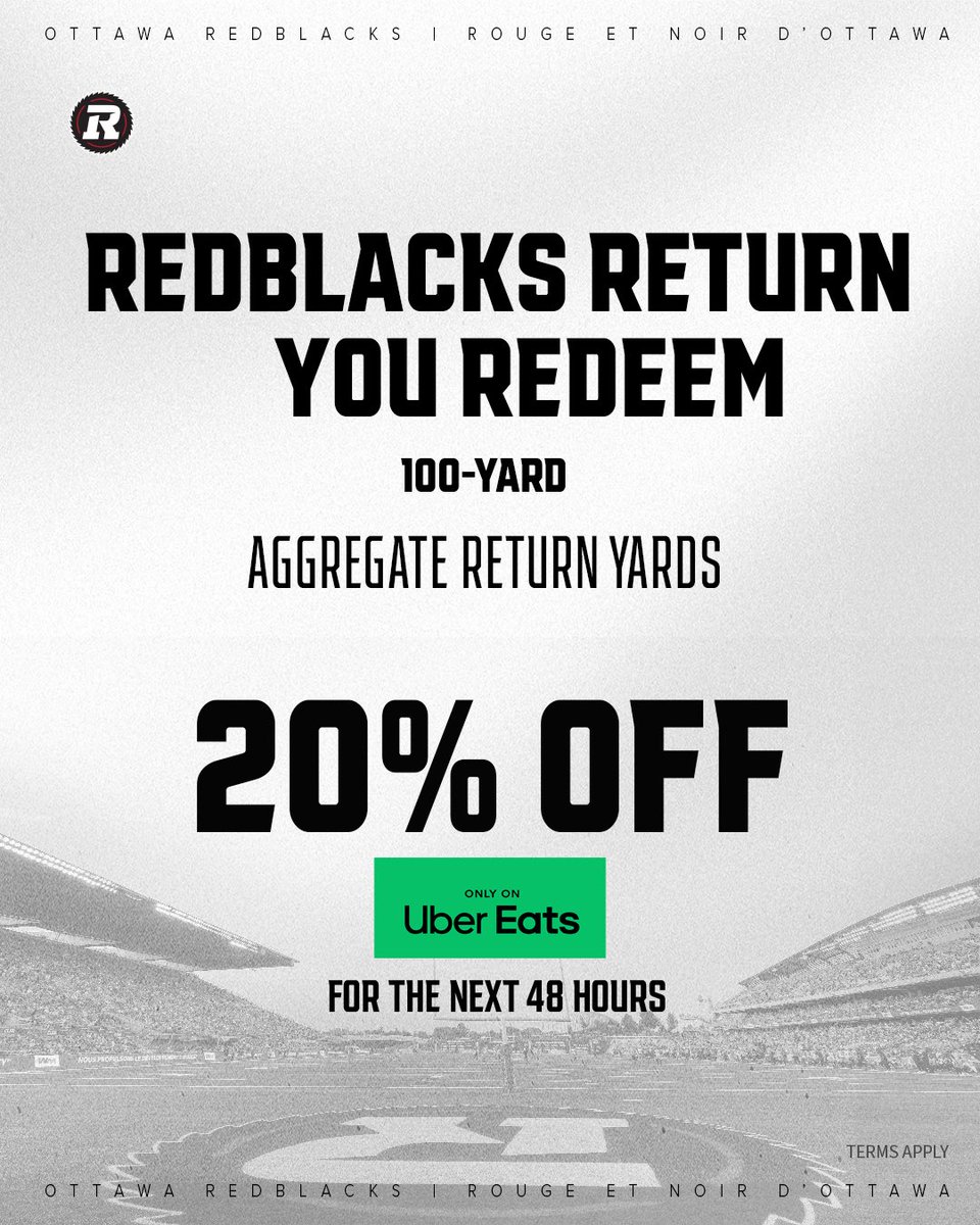 REDBLACKS Return, You Redeem!

Get 20% off your next Uber Eats order of $20+ with code REDBLACK20 when the REDBLACKS return 100 yards. Terms apply.

*offer available until 7:30PM ET on August 24. Available in Ontario and Quebec.