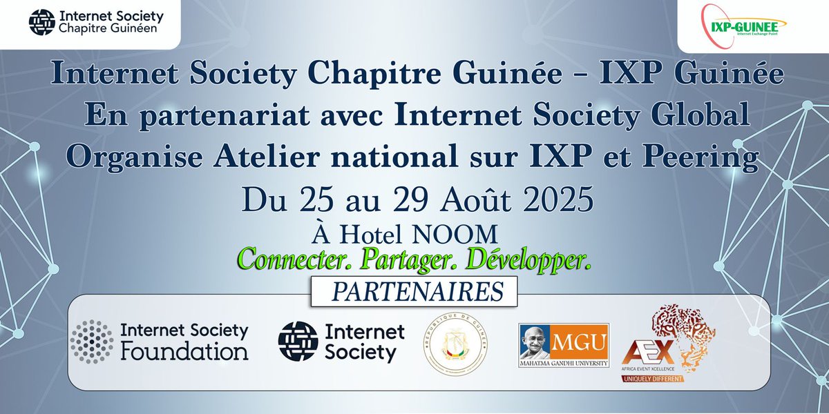 🚀 Atelier IXP &amp; Peering – Guinée
📅 25-29 Août 2025 | Conakry
Organisé par ISOC Chapitre Guinée, IXP Guinée &amp; ISOC Global

Objectif : renforcer la connectivité locale 🌐, partager l’expertise 💡 et bâtir un Internet plus robuste en Guinée 🇬🇳. À suivre