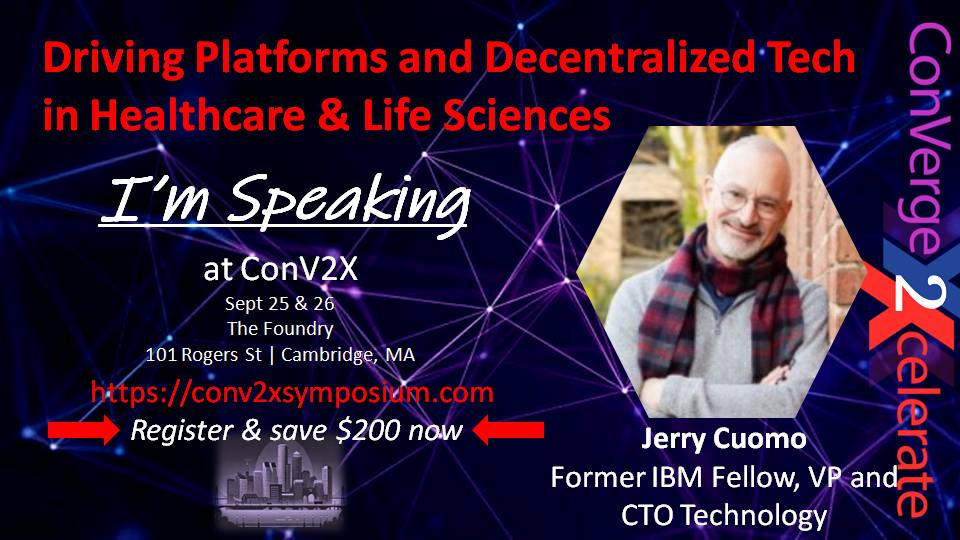 Blockchain HC Today (@bhtyjournal) on Twitter photo EXCLUSIVE ConV2X KEYNOTE: Trustworthy #Computing in #Healthcare
Don't Miss This Game-Changing Presentation from IBM Fellow <a href="/JerryCuomo/">Jerry Cuomo</a>
Join us for an extraordinary keynote presentation that will reshape how you think about technology, healthcare, and the future.
Jerry Cuomo, EXCLUSIVE ConV2X KEYNOTE: Trustworthy #Computing in #Healthcare
Don't Miss This Game-Changing Presentation from IBM Fellow <a href="/JerryCuomo/">Jerry Cuomo</a>
Join us for an extraordinary keynote presentation that will reshape how you think about technology, healthcare, and the future.
Jerry Cuomo,