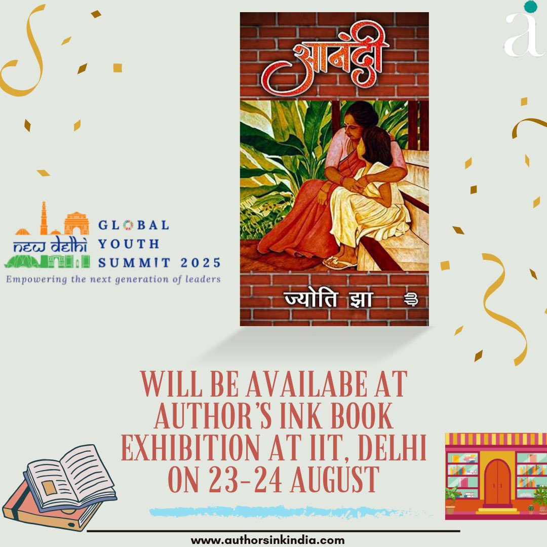 Imjyoti5's tweet image. Absolutely thrilled and super elated!

#Aanandi at the highly prestigious #IITDelhi  in the New Delhi Global Youth Summit 2025.

23rd and 24th August 2025 

@AuthorsInkIndia 
#BooksclinicPublishing #Amazon #Paperback #eBook #Audiobook
#TheLiteraryMirror