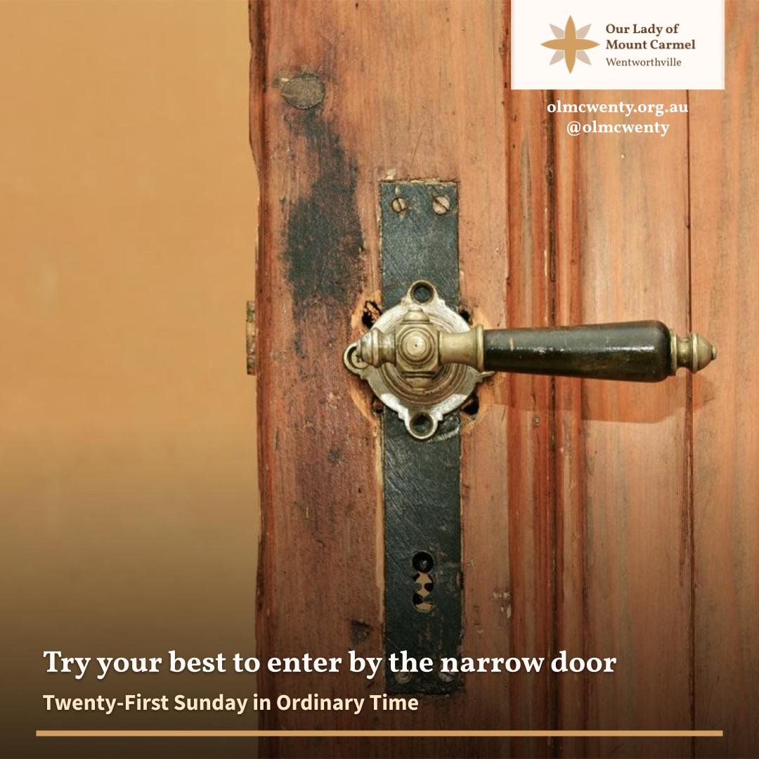 Jesus proclaimed a kingdom that was in direct contrast to earthly power and status. Who does our world put 'last'? Do I take the 'narrow door' way of putting them first, striving for peace, equality and justice? #Sunday #Gospel