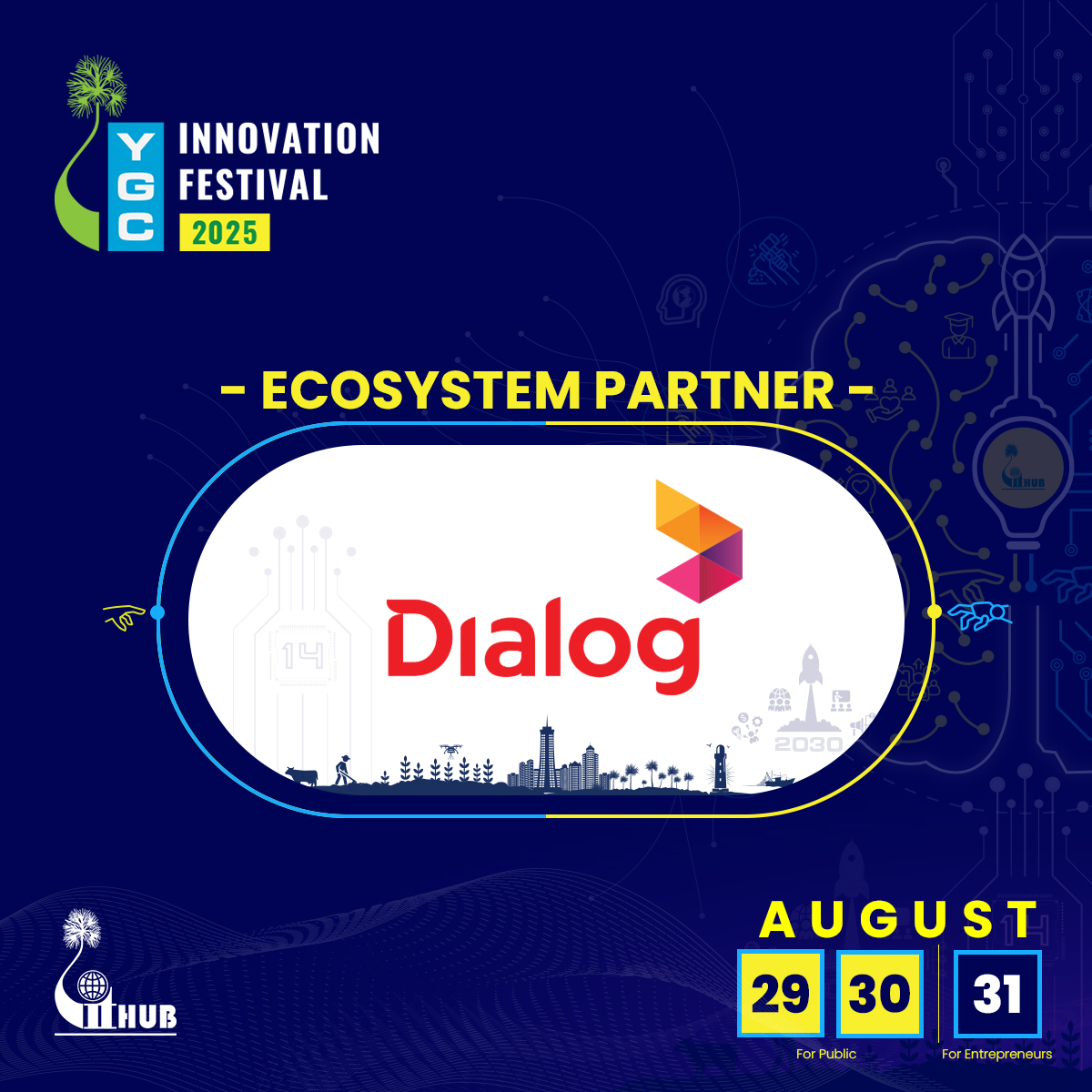 We’re thrilled to welcome <a href="/dialoglk/">Dialog Axiata</a> as the Ecosystem Partner for the YGC Innovation Festival ‘25!

Mark your calendars: August 29, 30 &amp; 31 at Jaffna Thiruvalluvar Cultural Center.

Let’s celebrate innovation, creativity, and Technology together.

#YGCIF25 #ygcif25 #YGCIF