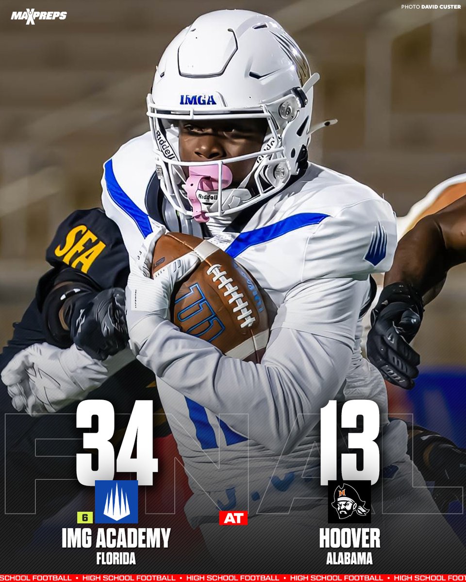 No. 6 IMG Academy (Bradenton, Fla.) opened its season at Hoover (Ala.) with a 34-13 victory ✈️

Top 25 Scoreboard⬇️
maxpreps.com/news/T_SsxUQkd…