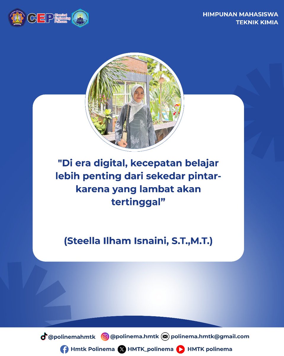 [𝗤𝗨𝗢𝗧𝗘𝗦 𝗦𝗘𝗦𝗦𝗜𝗢𝗡]

Hai Chemeng Squad!👋🏻

"Di era teknologi yang semakin maju, akses ilmu jadi lebih mudah. Gunakan kemudahan ini untuk belajar, jangan sampai terlena hingga tertinggal."
(Steella Ilham Isnaini, S.T., M.T.)