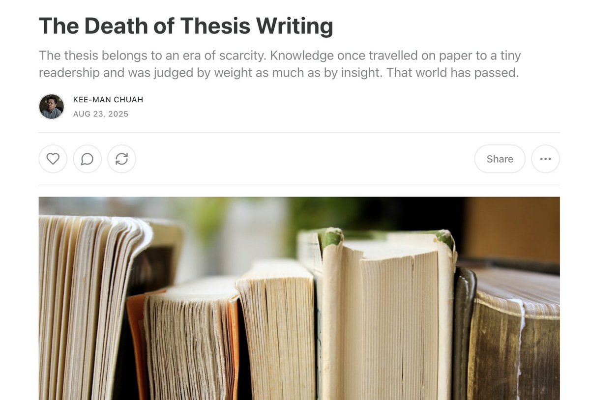 The Death of Thesis Writing -chuahkeeman.substack.com/p/the-death-of…