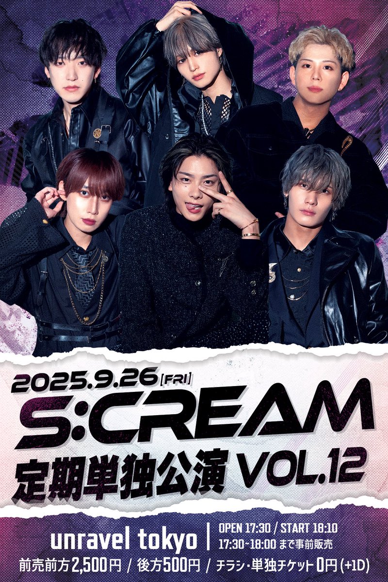 ◤S:CREAM 定期単独公演vol_12情報◢ 

✨🎁 旧S:CREAM Tシャツ プレゼント企画あり！✨

［日程］9/26(金)
［時間］OPEN17:30/START18:10
［場所］unravel tokyo
［料金］
◾️（A）前方チケット前売2,500円
◾️（B）後方チケット500円
◾️チラシ/単独無料チケット0円
+1D ※当日+500円