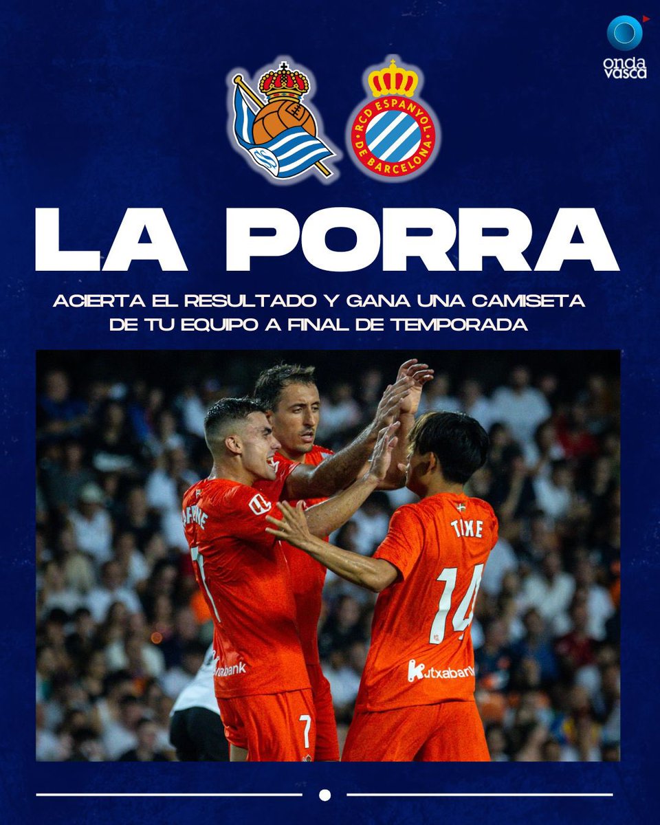 🎯  LA PORRA REAL | JORNADA 2

✅ ¿Cómo acabará el Real Sociedad - Espanyol? Participa en la #PorraRSOndaVasca acertando el resultado y entra en la clasificación por una camiseta de la Real a final de temporada.

Para llevarte el premio síguenos y responde con un resultado.🎁