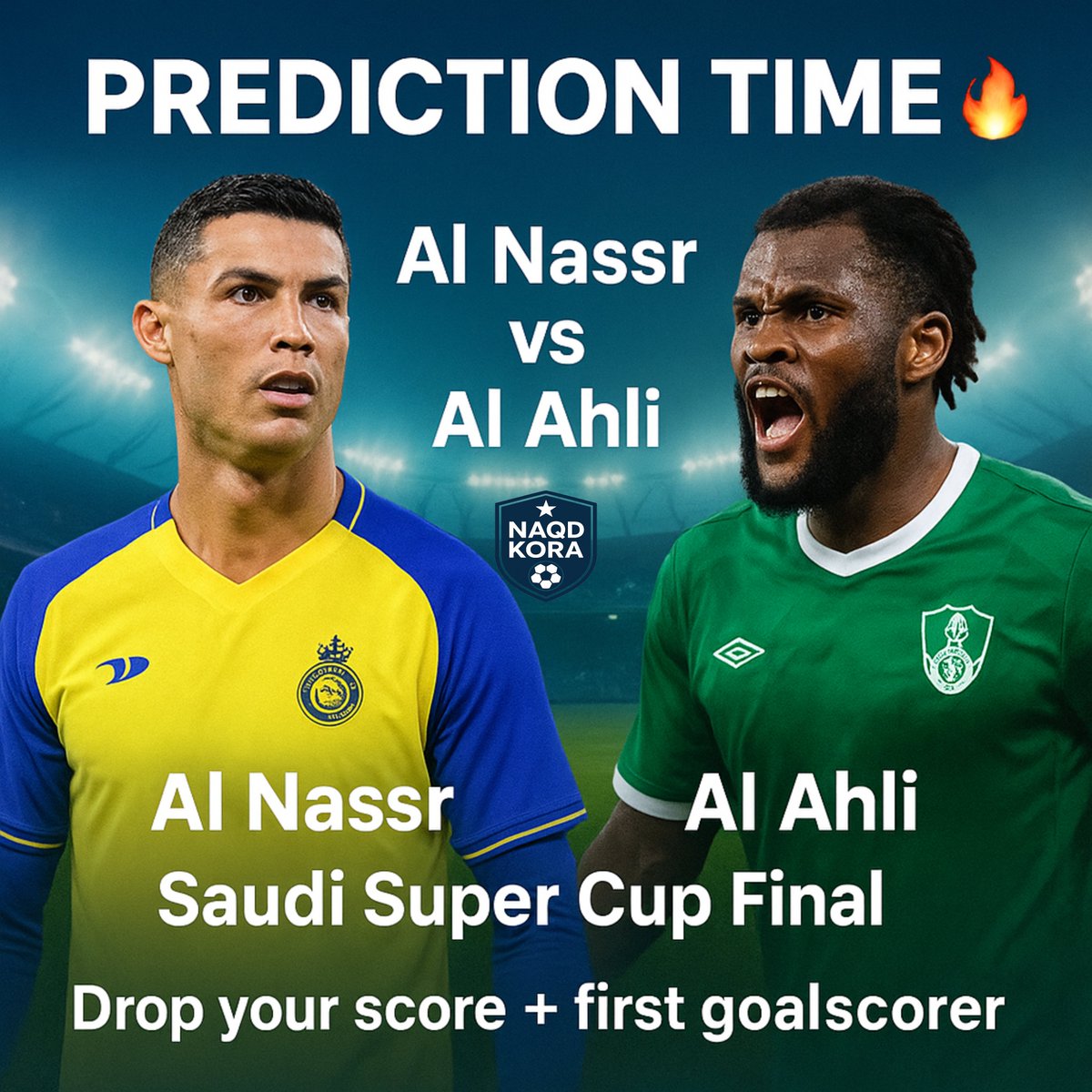 PREDICTION: Al Nassr vs Al Ahli — who lifts the Saudi Super Cup? Drop your score + first goalscorer.
من تتوقع: النصر ضد الأهلي — مين يرفع السوبر؟ اكتب النتيجة + صاحب أول هدف.
 #النصر  #الأهلي  #كأس_السوبر #SaudiSuperCup