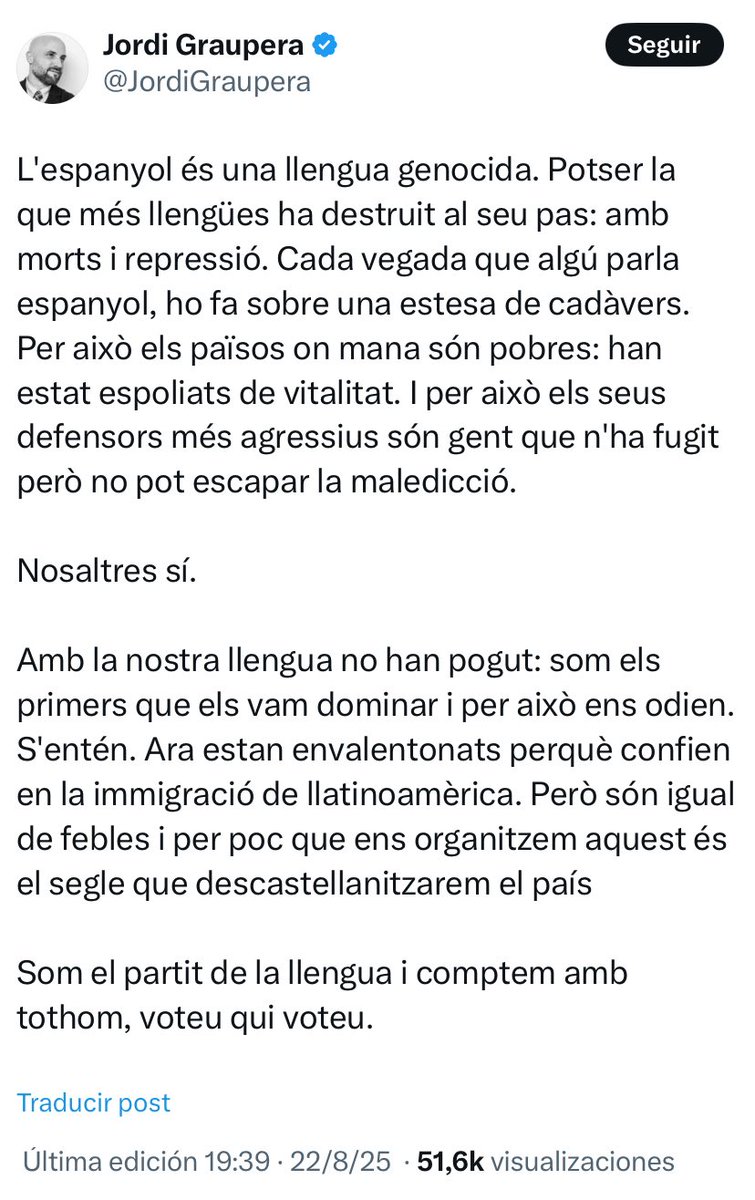 ‘Una lengua genocida’. Bienvenidos al universo mágico de los zelotes lingüísticos, donde las lenguas cobran vida propia con rasgos antropomórficos. 

El delirio es patente.