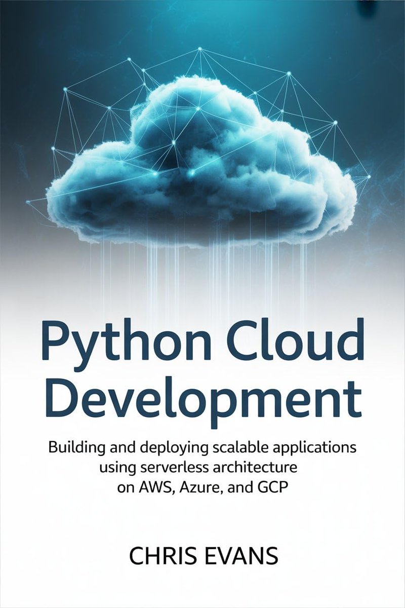 Python_Dv's tweet image. FREE Kindle !
PYTHON CLOUD DEVELOPMENT: BUILDING AND DEPLOYING SCALABLE APPLICATIONS USING SERVERLESS ARCHITECTURE ON AWS, AZURE, AND GCP amzn.to/3JzSXgV
