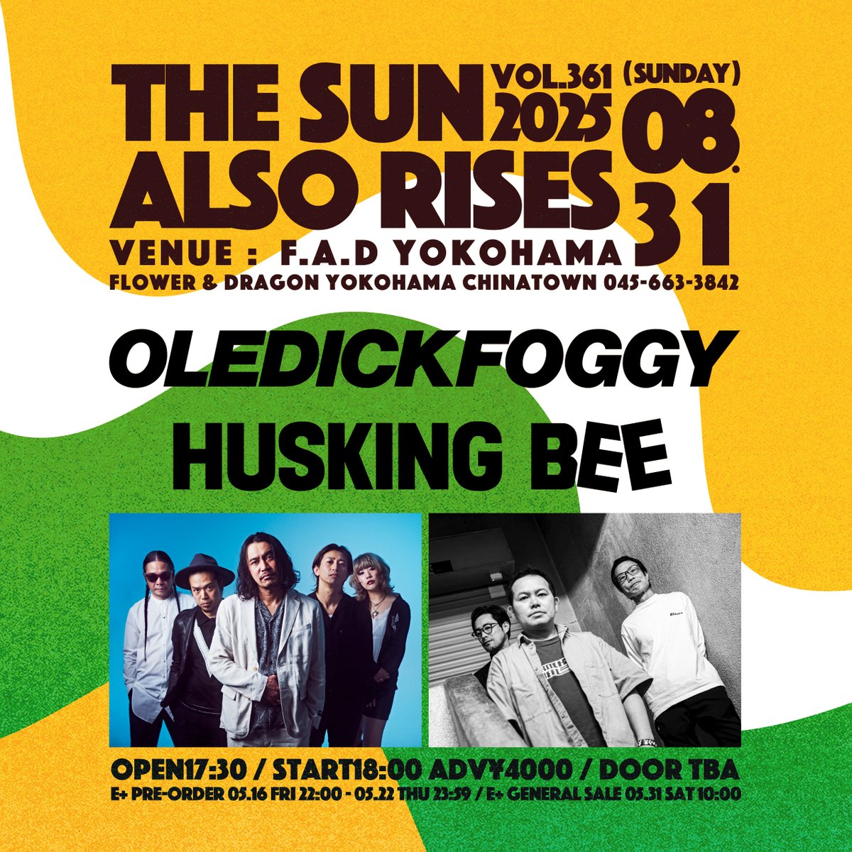 F.A.D YOKOHAMA (@fad_yokohama) on Twitter photo 【チケット販売中!】
8月31日(日)
THE SUN ALSO RISES vol.361
OLEDICKFOGGY
<a href="/OLEDICKFOGGY/">oledickfoggy</a>
HUSKING BEE
<a href="/huskingbee_info/">HUSKING BEE</a>
OPEN17:30 / START18:00 ADV¥4000
e+
eplus.jp/sf/detail/4313…
fad-music.com/fad/?p=60408 【チケット販売中!】
8月31日(日)
THE SUN ALSO RISES vol.361
OLEDICKFOGGY
<a href="/OLEDICKFOGGY/">oledickfoggy</a>
HUSKING BEE
<a href="/huskingbee_info/">HUSKING BEE</a>
OPEN17:30 / START18:00 ADV¥4000
e+
eplus.jp/sf/detail/4313…
fad-music.com/fad/?p=60408