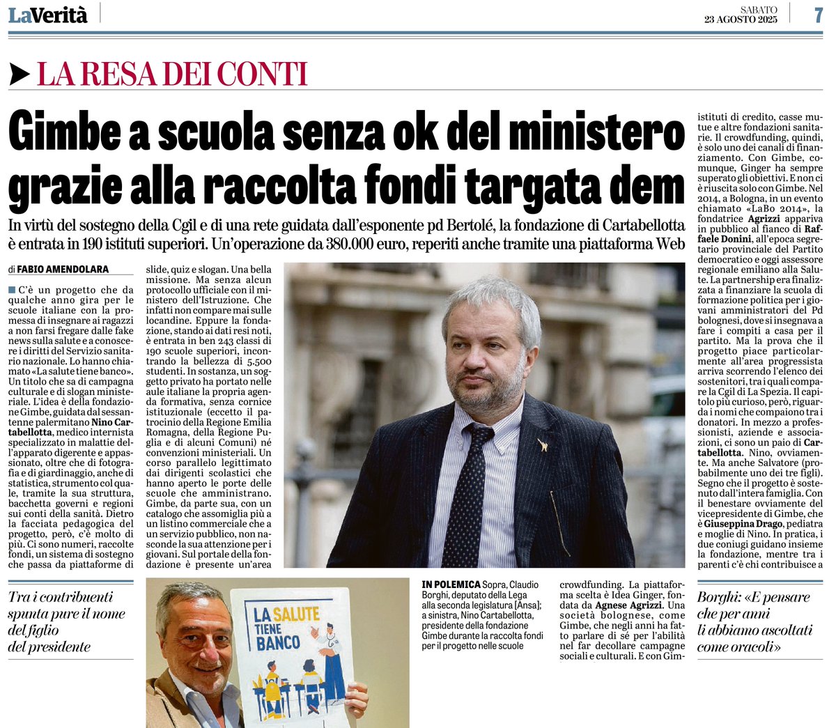 Gimbe a scuola senza ok del ministero grazie alla raccolta fondi targata dem

In virtù del sostegno della Cgil e di una rete guidata dall’esponente pd Bertolé, la fondazione di Cartabellotta è entrata in 190 istituti superiori. Un’operazione da 380.000 euro, reperiti anche...
