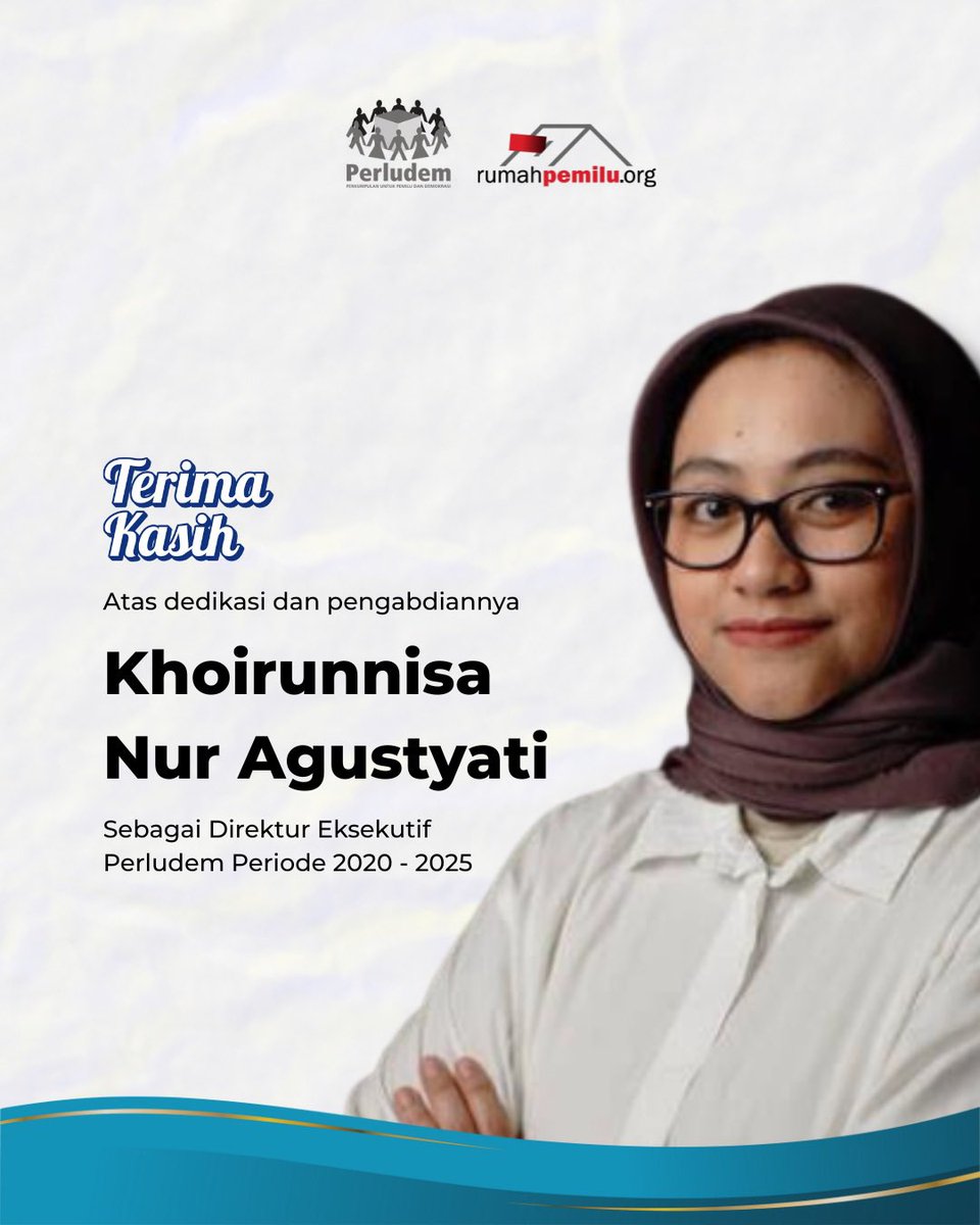 perludem's tweet image. Terima kasih dan apresiasi setinggi-tingginya kepada Khoirunnisa Nur Agustyati atas dedikasi, kepemimpinan, dan kontribusi luar biasa selama menjabat sebagai Direktur Eksekutif Perludem periode 2020–2025.

Semoga sukses dalam langkah perjalanan berikutnya.

#perludem #rumahpemilu