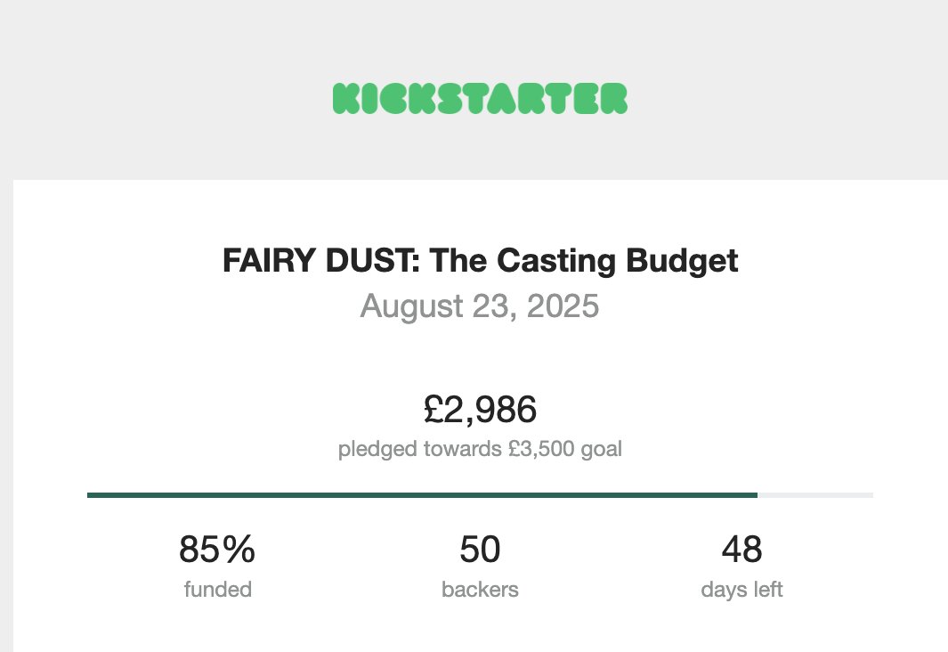 Okay, you know the drill by now. Who can pitch in £14 to make this an even £3k?

Drop some quid in the bucket for us and help us pay and feed our actors: tinyurl.com/FairyDustKS