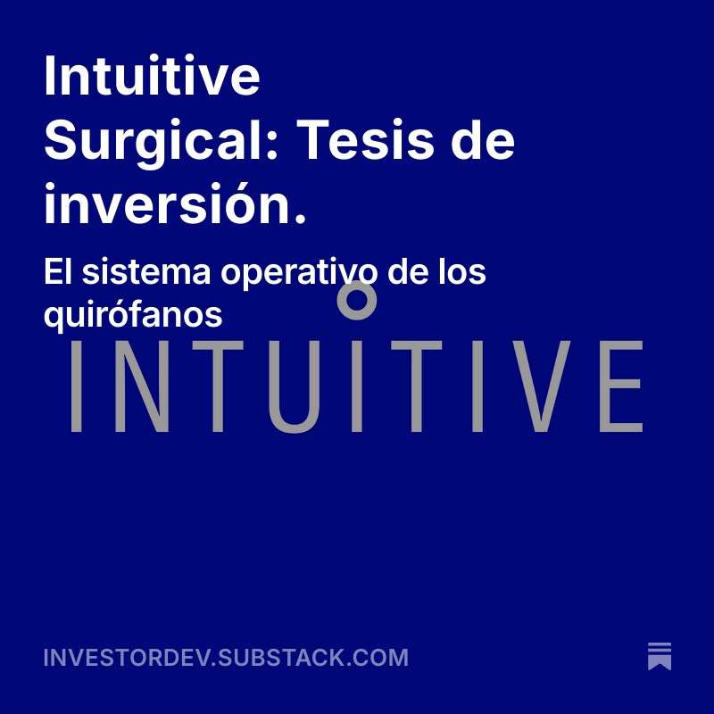 🥳Ya está publicada mi tesis de inversión en Intuitive Surgical $ISRG.

La más completa que vas a encontrar en español de esta locura de empresa.

Una de mi top 10 favoritas sin duda.

🔒 Solo para suscriptores.