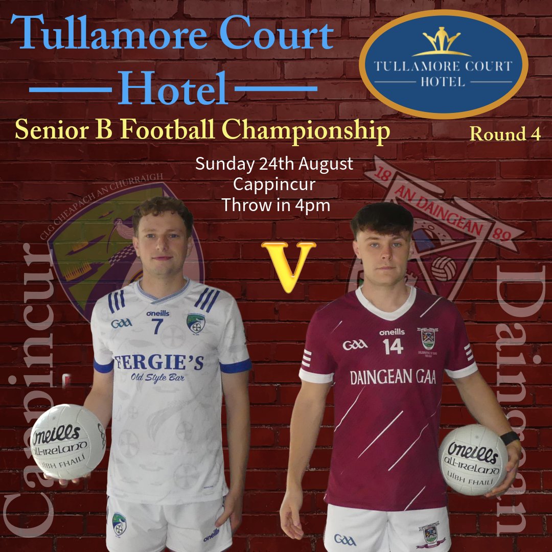 𝙏𝙪𝙡𝙡𝙖𝙢𝙤𝙧𝙚 𝘾𝙤𝙪𝙧𝙩 𝙃𝙤𝙩𝙚𝙡 𝙎𝙚𝙣𝙞𝙤𝙧 𝘽 𝙁𝙤𝙤𝙩𝙗𝙖𝙡𝙡 𝘾𝙝𝙖𝙢𝙥𝙞𝙤𝙣𝙨𝙝𝙞𝙥. 𝙍𝙙 ❹

▪️Sunday 24th August▪️
<a href="/CappincurGAA/">CappincurGAA</a> v <a href="/DaingeanGAA/">Daingean GAA Club</a> 

𝐓𝐡𝐢𝐬 𝐢𝐬 𝐚 𝐭𝐢𝐜𝐤𝐞𝐭-𝐨𝐧𝐥𝐲 𝐠𝐚𝐦𝐞 

Click here to purchase: offaly.gaa.ie/offaly-gaa-clu…

#SupportyourClub
