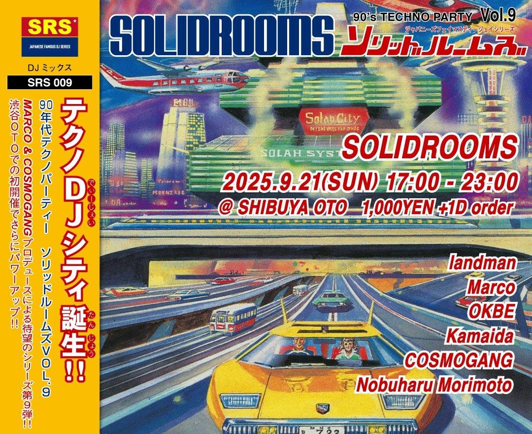 OKBE (@okbe19) on Twitter photo 90sテクノパーティーSOLIDROOMSが渋谷OTOで初開催!!
SOLIDROOMS vol.9 @ 渋谷OTO
2025/9/21(Sun)17:00-23:00 
¥1000+1D order
 
DJ
landman 
Marco
OKBE 
Kamaida 
COSMOGANG
Nobuharu Morimoto
SHIBUYA OTO
東京都渋谷区渋谷3-18-7
渋谷東一号館ビル5F 90sテクノパーティーSOLIDROOMSが渋谷OTOで初開催!!
SOLIDROOMS vol.9 @ 渋谷OTO
2025/9/21(Sun)17:00-23:00 
¥1000+1D order
 
DJ
landman 
Marco
OKBE 
Kamaida 
COSMOGANG
Nobuharu Morimoto
SHIBUYA OTO
東京都渋谷区渋谷3-18-7
渋谷東一号館ビル5F