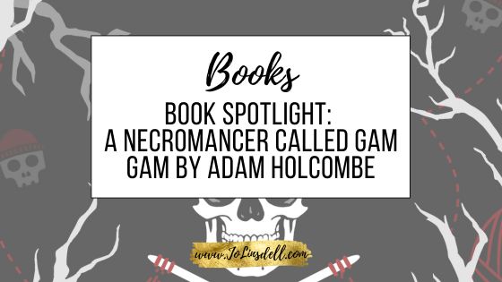 Jo Linsdell (@jolinsdell) on Twitter photo #BookSpotlight: A Necromancer Called Gam Gam by Adam Holcombe jolinsdell.com/2025/08/book-s… <a href="/The_WriteReads/">TheWriteReads</a> <a href="/WriteReadsTours/">TheWriteReads OnTour</a> <a href="/BBNYA_Official/">BBNYA 2025 - The Indie Book Award</a> #Books #Readers #BookTour #BookSpotlight: A Necromancer Called Gam Gam by Adam Holcombe jolinsdell.com/2025/08/book-s… <a href="/The_WriteReads/">TheWriteReads</a> <a href="/WriteReadsTours/">TheWriteReads OnTour</a> <a href="/BBNYA_Official/">BBNYA 2025 - The Indie Book Award</a> #Books #Readers #BookTour