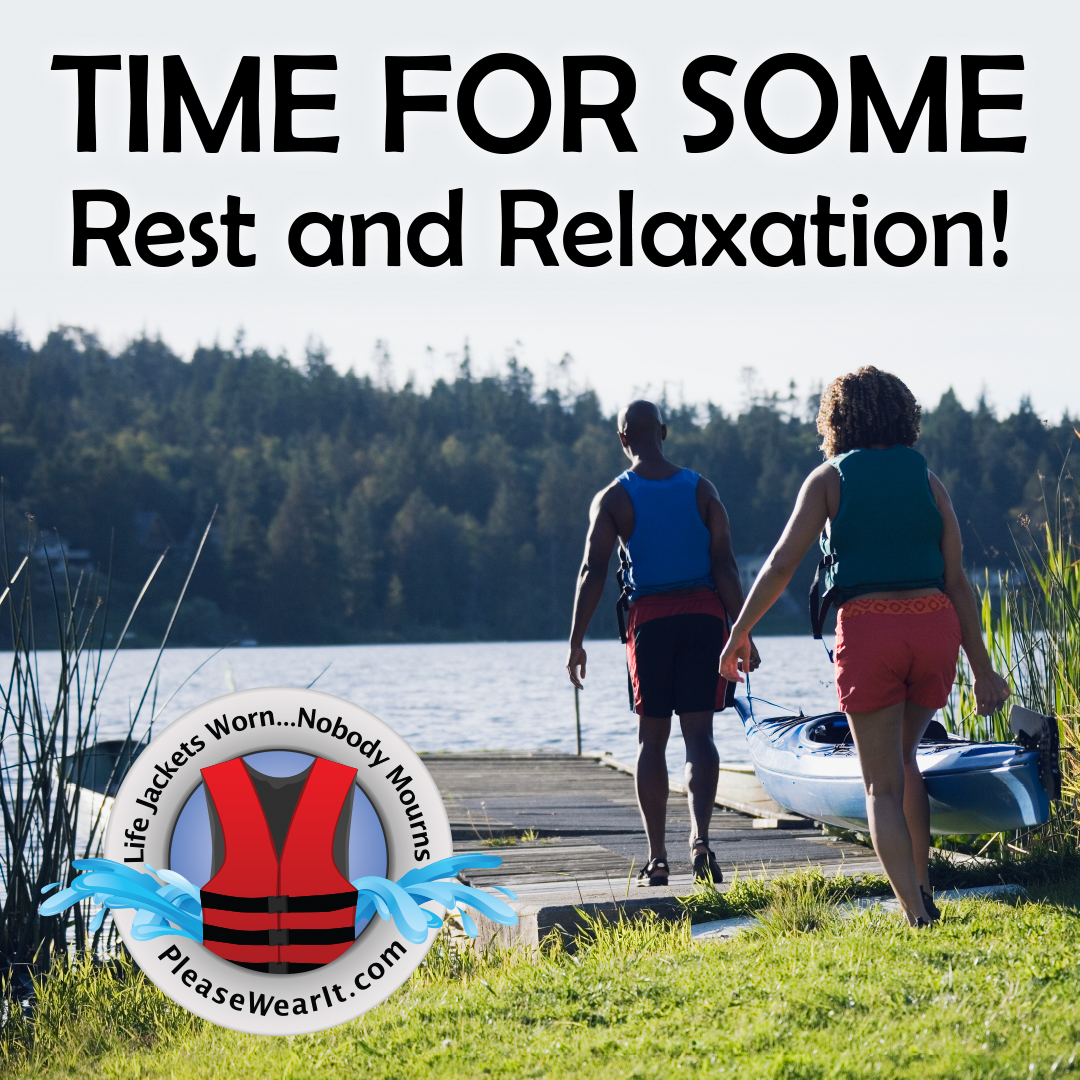 Take some time to unwind by spending time on the water with family and friends. To help ensure nothing interferes with your rest and relaxation please wear a properly-fitted life jacket and encourage others to wear theirs too. @PleaseWearIt