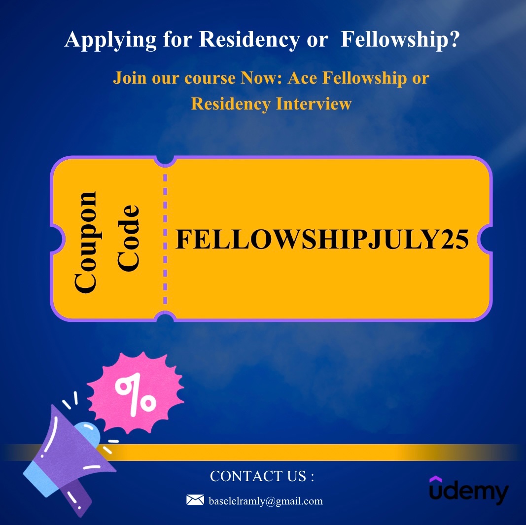 🚀 Applying for Residency or Fellowship?

Get ready to ace your interview and secure your spot! 🎯
Join our comprehensive course: Ace Fellowship or Residency Interview

✨ Special Offer:
Use Coupon Code: FELLOWSHIPJULY25
🎓 Learn the strategies, tips, and secrets to shine in your