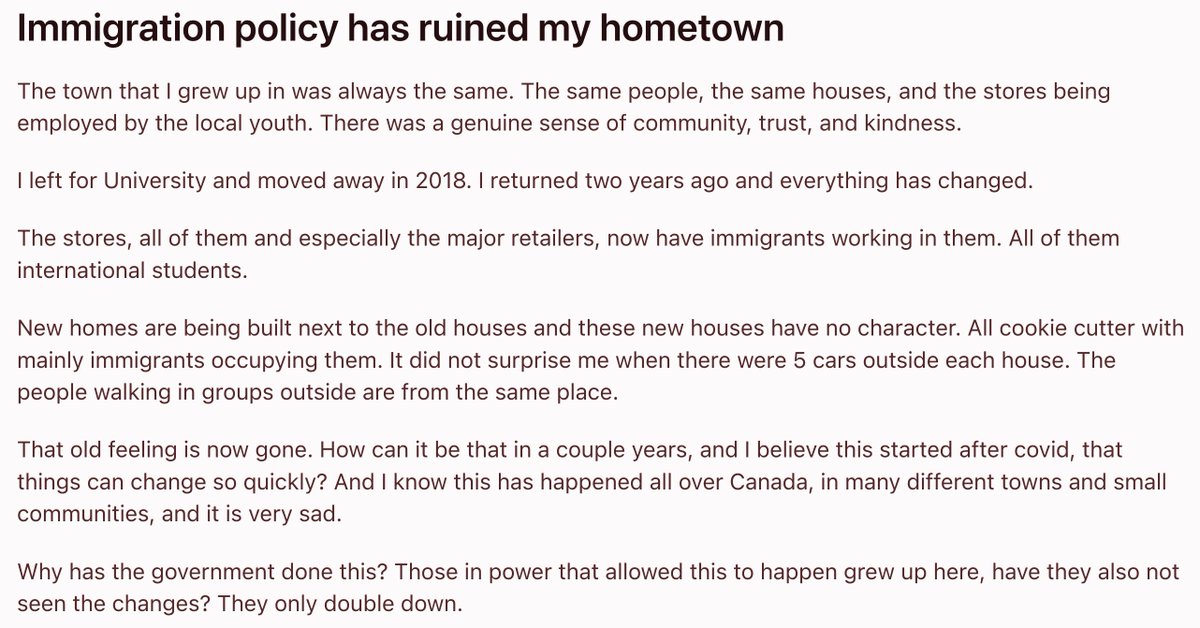 Canadian laments how post-pandemic immigration ruined their hometown:

"The stores...now have immigrants working in them. All of them international students"

"New homes are being built next to the old houses...all cookie cutter...5 cars outside each house."