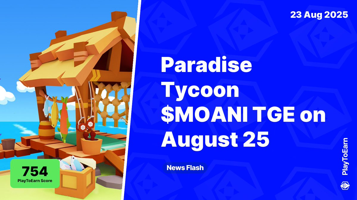 PlayToEarn (@playtoearn) on Twitter photo Paradise Tycoon Confirms $MOANI TGE on August 25 🦩
PlayToEarn Score: 754 📈
🪙$MOANI, the native token of the <a href="/ParadiseTycoon/">Paradise Tycoon 🌴</a> Chain, will officially go live on August 25
⏰The token IDO will run on Avalaunch, Seedify, and Eesee from August 22 to 23
Read more 🧵 Paradise Tycoon Confirms $MOANI TGE on August 25 🦩
PlayToEarn Score: 754 📈
🪙$MOANI, the native token of the <a href="/ParadiseTycoon/">Paradise Tycoon 🌴</a> Chain, will officially go live on August 25
⏰The token IDO will run on Avalaunch, Seedify, and Eesee from August 22 to 23
Read more 🧵