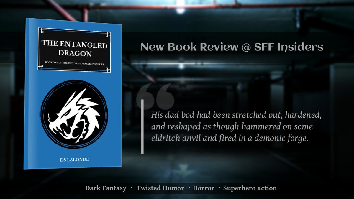 Paul G. Zareith 🕷️➚ 🦋 (@paulgzareith) on Twitter photo New review on <a href="/sffinsiders/">SFF Insiders</a>: Entangled Dragon by <a href="/glawackus/">DS LaLonde</a>
A whirlpool of dark humor, crazy action and mind-numbing violence, The Entangled Dragon pushes the boundaries of sanity, with plenty of laughs along the way.
#BookX #DarkFantasy 🔗🧵 New review on <a href="/sffinsiders/">SFF Insiders</a>: Entangled Dragon by <a href="/glawackus/">DS LaLonde</a>
A whirlpool of dark humor, crazy action and mind-numbing violence, The Entangled Dragon pushes the boundaries of sanity, with plenty of laughs along the way.
#BookX #DarkFantasy 🔗🧵