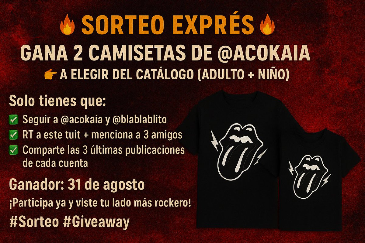 🔥 SORTEO EXPRÉS 🔥
Gana 2 camisetas de @acokaia 🎸
A elegir del catálogo (adulto + niño?
 👇👇
✅ Seguir a @acokaia y @blablablito
✅ RT + menciona a 3 amigos
✅ Comparte las 3 últimas publicaciones de cada cuenta
📅 Ganador: 31 de agosto
⚡ ¡Participa ya!

#Sorteo #Giveaway